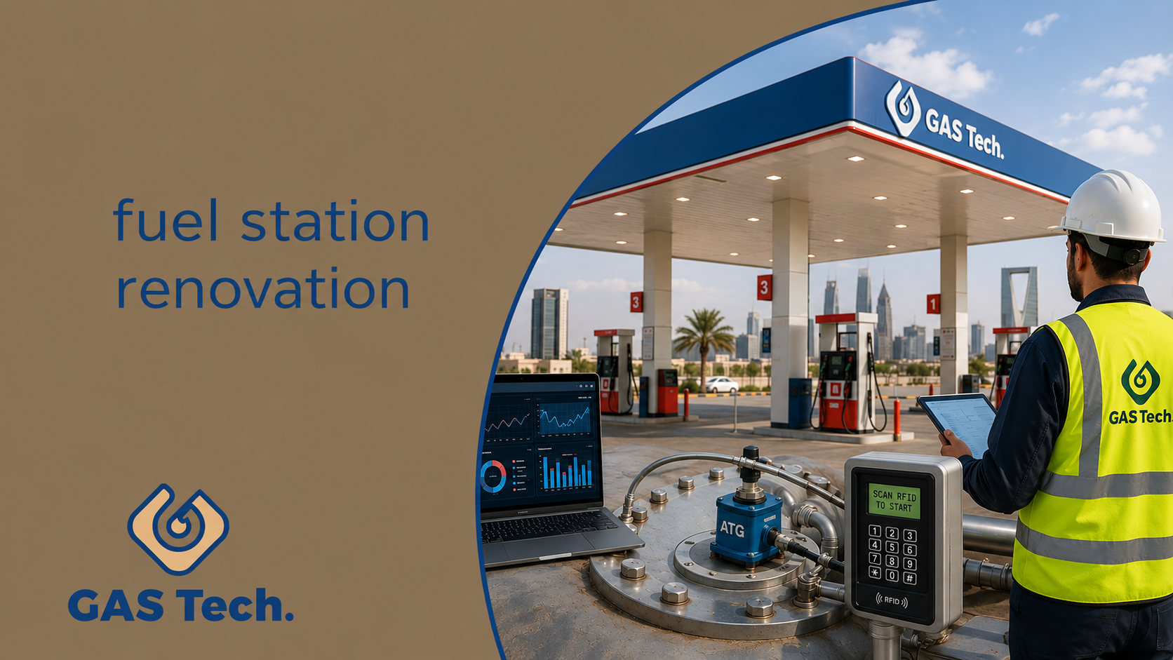 Saudi fuel station renovation and modernization with GasTech, featuring a modern fuel station, automated fuel management systems, RFID technology, and ATG monitoring equipment.